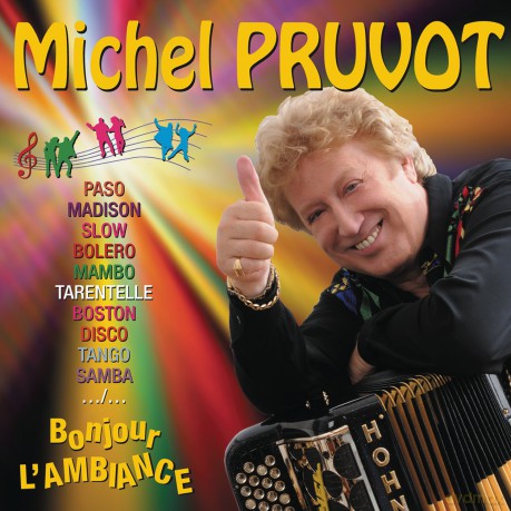 Michel Pruvot: Bonjour l'ambiance [CD]
