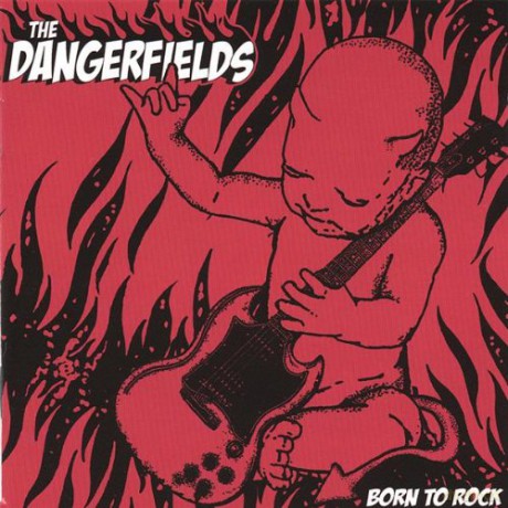 Dangerfields: Born To Rock [CD]