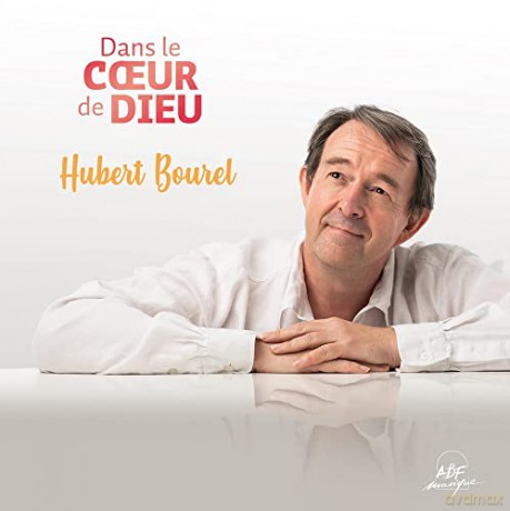Bourel Hubert - Dans Le Coeur De Dieu [CD]