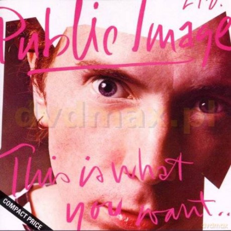 Public Image Limited: This Is What You Want Get [CD]