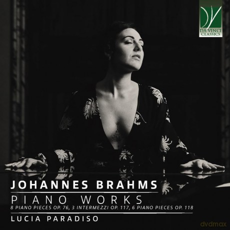 Brahms: Piano Works (8 Piano Pieces Op. 76, 3 Intermezzi Op. 117, 6 Piano Piece [CD]
