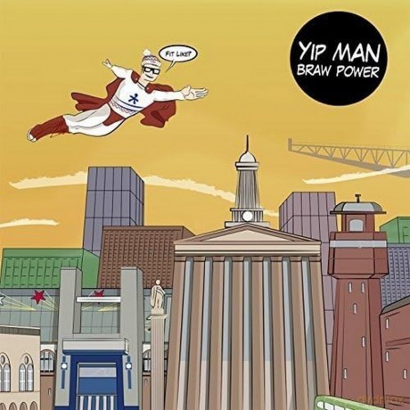 Yip Man: Braw Power [CD]