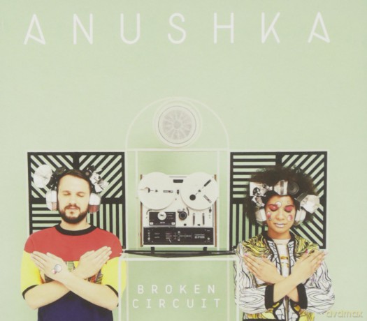 Anushka: Broken Circuit [CD]