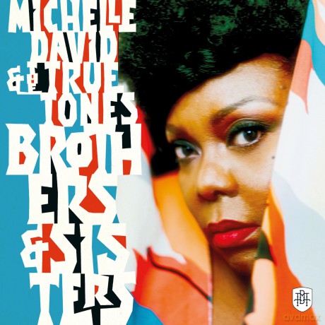 Michelle David And The True Tones: Brothers And Sisters [CD]