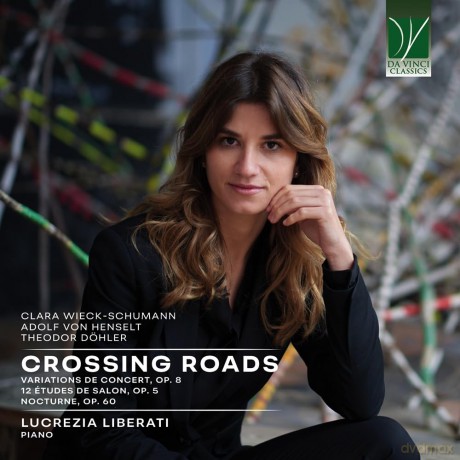 C. Wieck-Schumann, A. Von Henselt: Crossing Roads [CD]