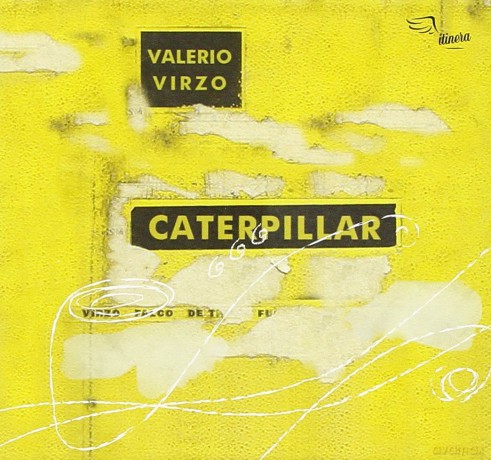 Valerio Virzo: Caterpillar [CD]