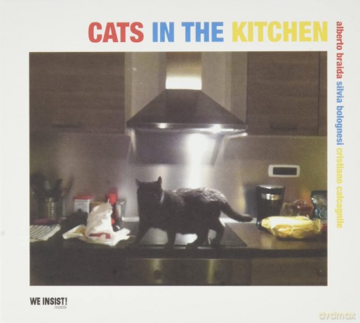 Braida/Bolognesi/Calcag: Cats In The Kitchen [CD]