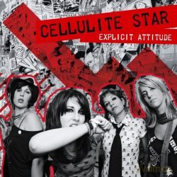 Cellulite Star - Explicit Attitude [CD]