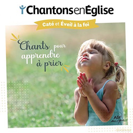 Chantons En Eglise Chants Pour Apprendre A Prier [CD]