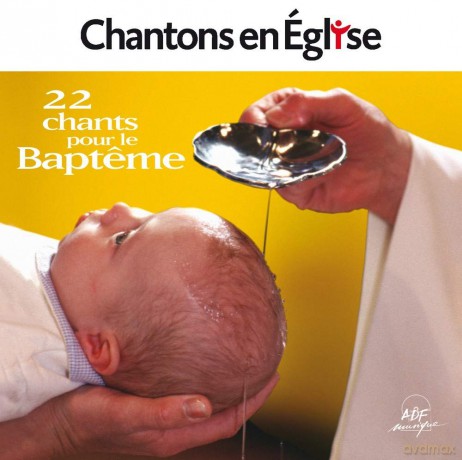 Chantons En Eglise: 22 Chants Pour Le Bapteme [CD]
