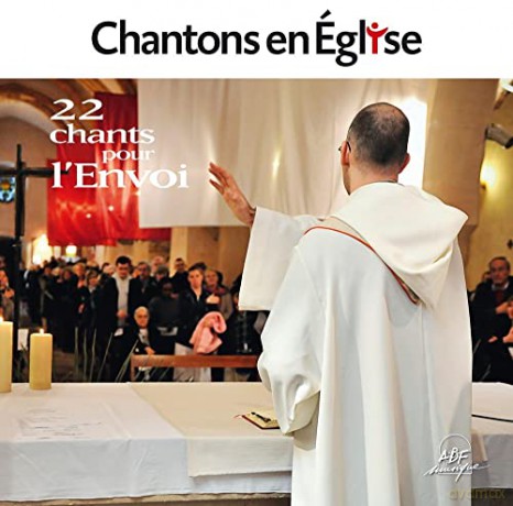 Chantons En Eglise: 22 Chants Pour L'Envoi [CD]
