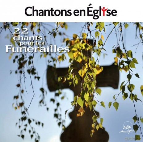 Chantons En Eglise: 22 Chants Pour Les Funerailles [CD]
