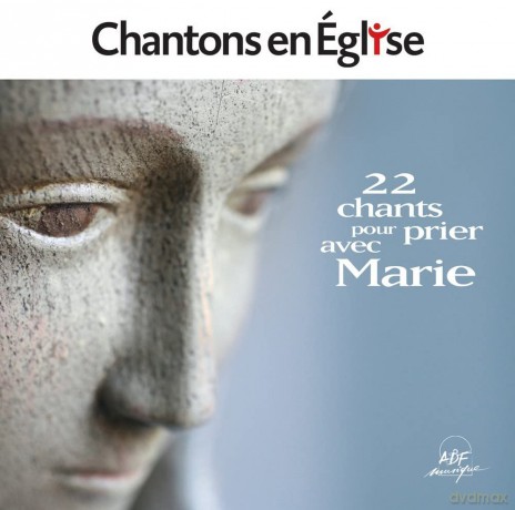 Chantons En Eglise: 22 Chants Pour Prier Avec Marie [CD]