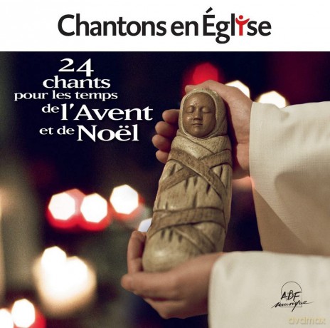 Chantons En Eglise: 24 Chants Pour Les Temps De L'Avent Et De Noel [CD]