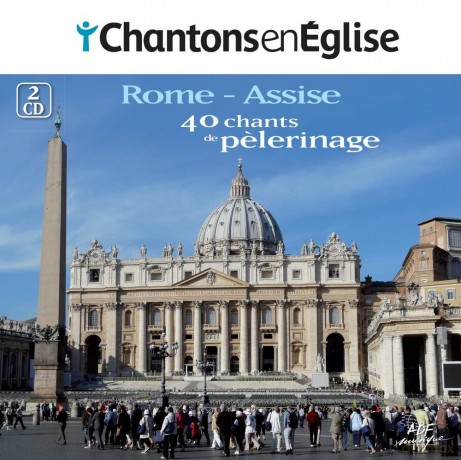 Chantons En Eglise: 40 Chants De Pelerinage - Rome Et Assise (2) [CD]