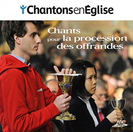 Chantons En Eglise: Chants Pour La Procession Des Offrandes [CD]