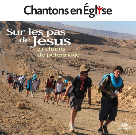 Chantons En Eglise: Sur Les Pas De Jesus - 23 Chants De Pelerinage [CD]
