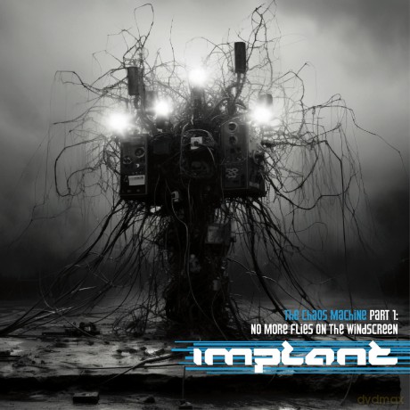 Implant: Chaos Machines Part 1: No More Flies On The [CD]