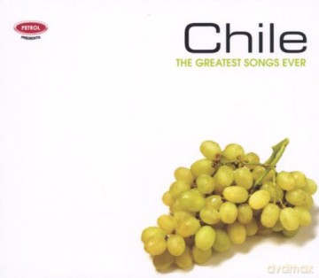 Chile - The Greatest Songs Ever [CD]