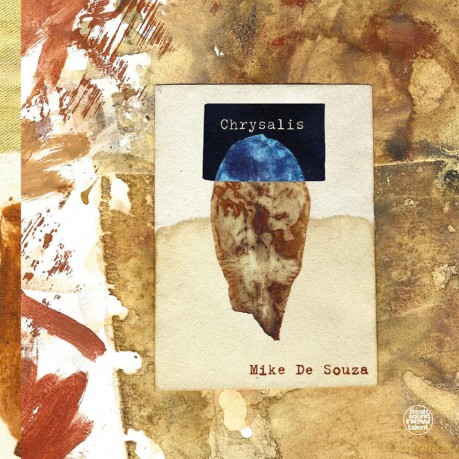 Mike De Souza: Chrysalis [CD]