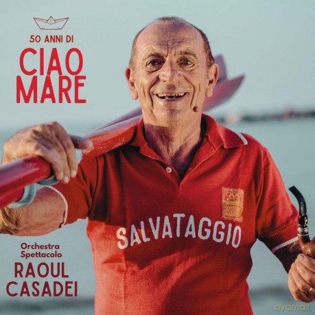 Orchestra Spettacolo Raoul Casadei: Ciao Mare 2023 [CD]