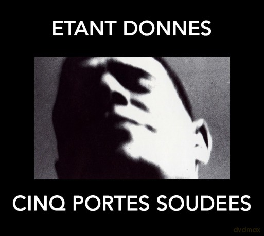 Etant Donnes: Cinq Portes Soudees [CD]