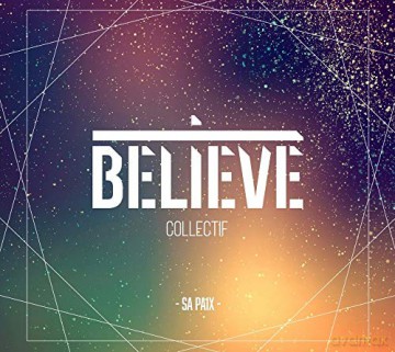 Collectif Believe - Sa Paix [CD]