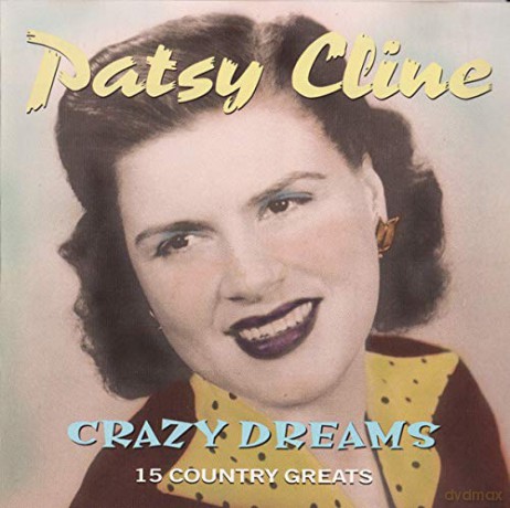 Patsy Cline: Crazy Dreams - 15 Country Greats [CD]