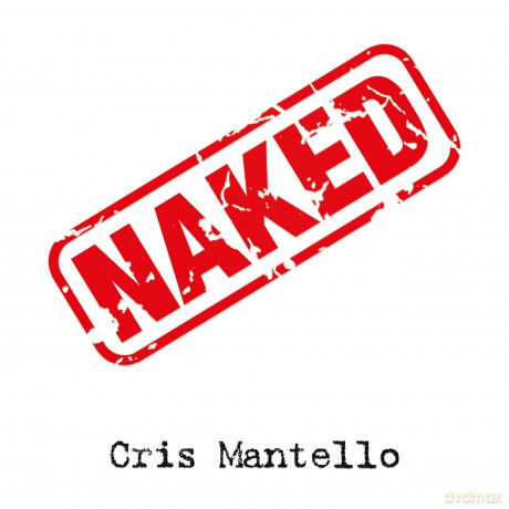 Cris Mantello: Cris Mantello - Naked [CD]