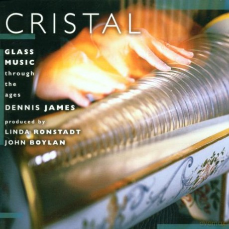 Dennis James: Cristal-Glass Music Through The Ages [CD]