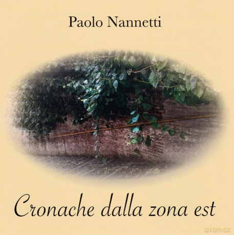 Cronache Dalla Zona Est [CD]