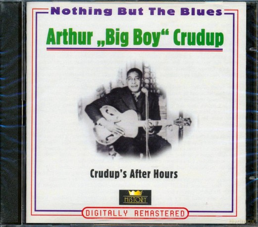 Arthur Big Boy Crudup: Crudup's After Hours [2CD]