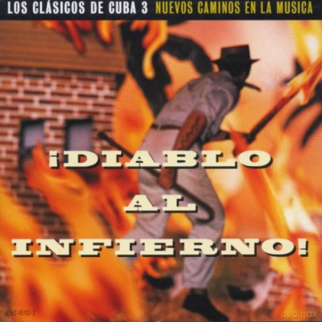 Cuba Classics 3: Diablo Al Infierno [CD]