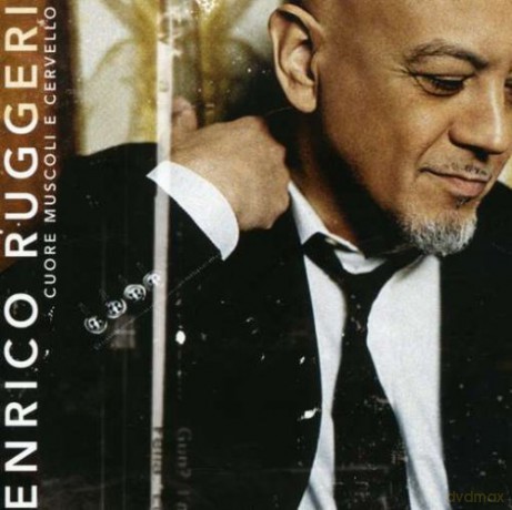 Enrico Ruggeri: Cuore Muscoli E Cervello [CD]