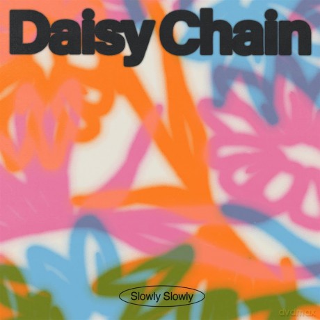 Slowly Slowly: Daisy Chain [CD]