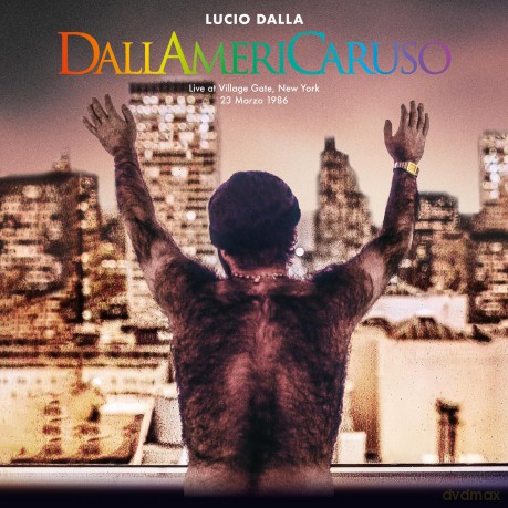 Lucio Dalla: Dallamericaruso - Live At Village Gate New York 23/03/1986 [2CD]