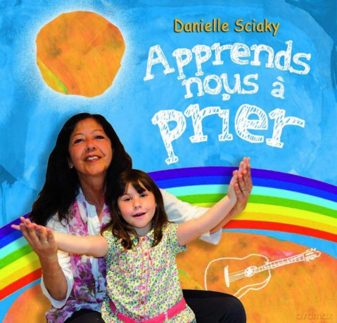 Danielle Sciaky - Apprends Nous A Prier [CD]