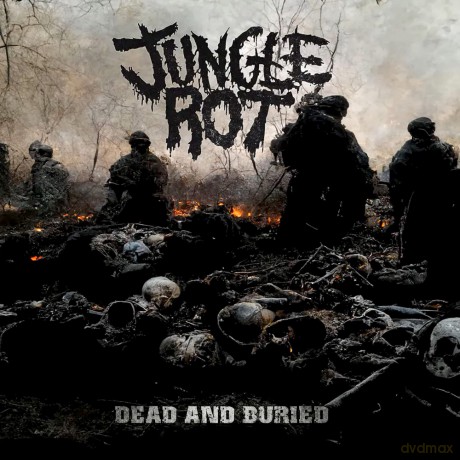 Jungle Rot: Dead And Buried [CD]