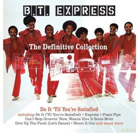 B.T. Express: Definitive Collection: Do It Til You'Re Satisfied [4CD]