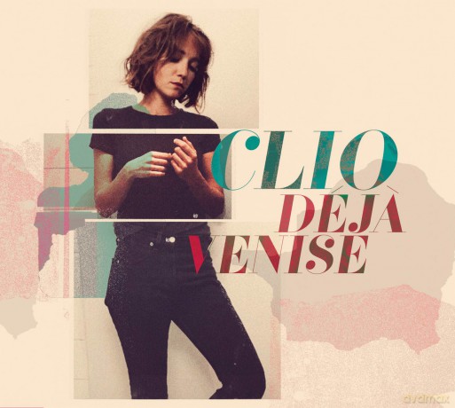 Clio: DéJŕ Venise [CD]