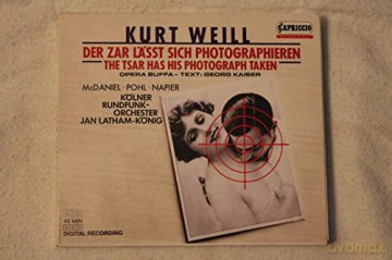 K. Weill: Der Zar Lasst Sich Photog [CD]
