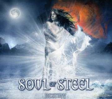 Soul of Steel: Destiny [CD]