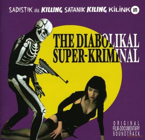 O.S.T.: Diabolikal Super-Kriminal (soundtrack) [CD]