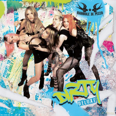 Bambole Di Pezza: Dirty Deluxe [CD]