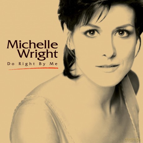Michelle Wright: Do Right By Me [CD]