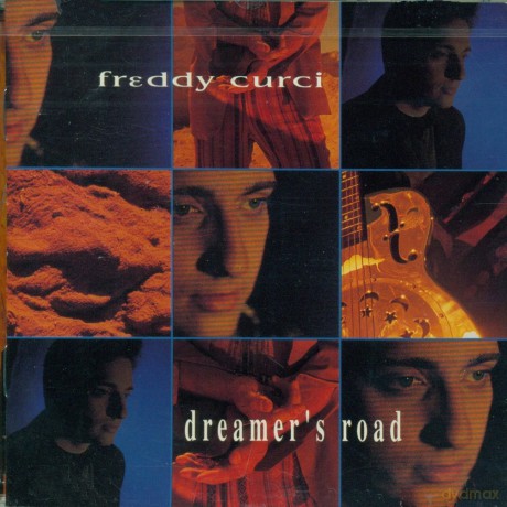 Freddy Curci: Dreamer's Road [CD]