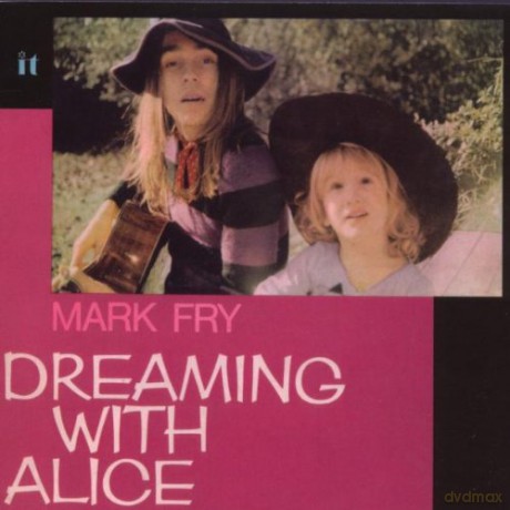 Mark Fry: Dreaming With Alice [CD]