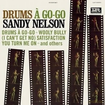 Sandy Nelson: Drums A Go Go [CD]