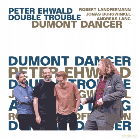Peter Ehwald Double Trouble: Dumont Dancer [CD]