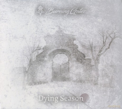 Burning Gates: Dying Season [CD]